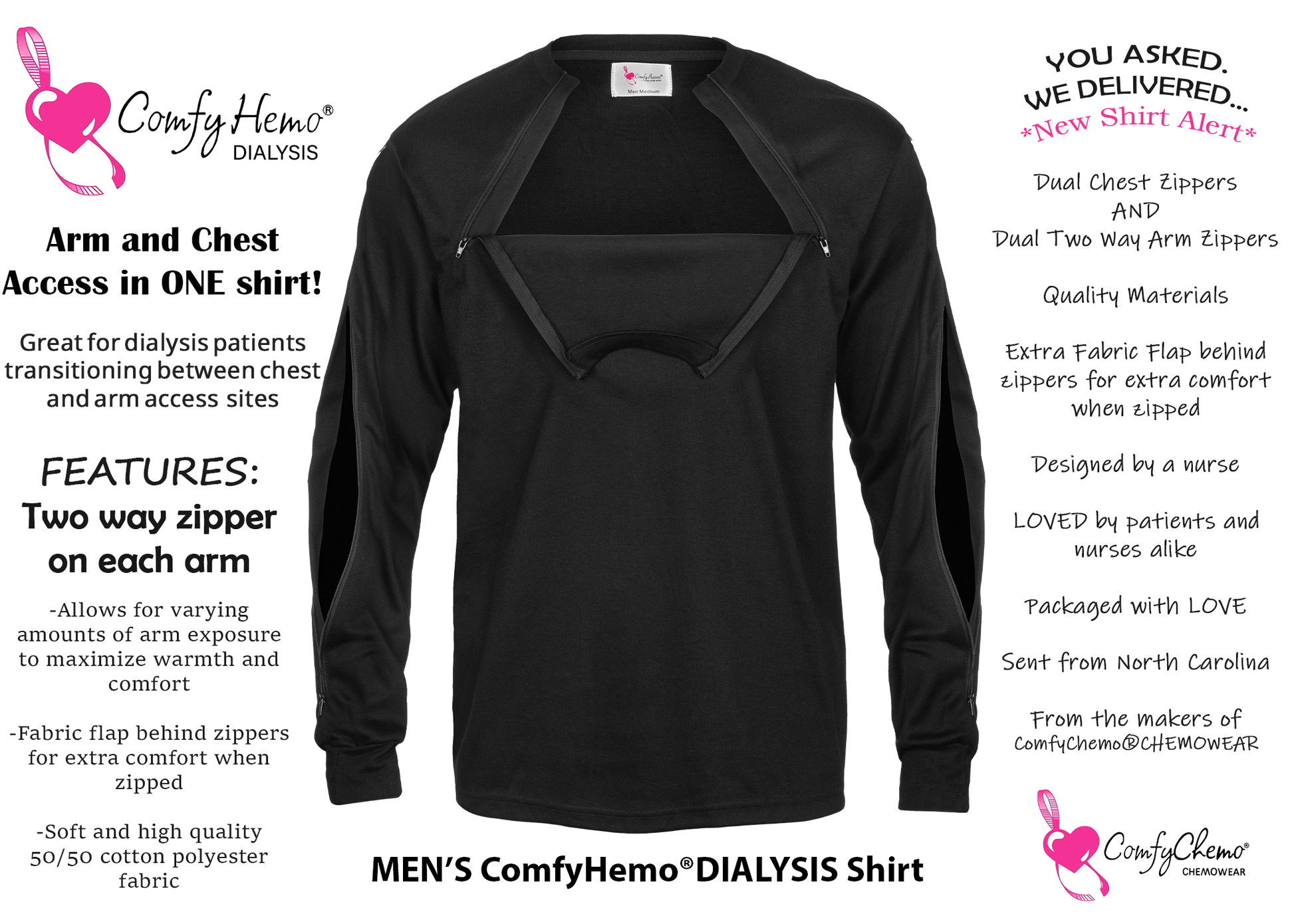  Dialysis Shirt with both arm and chest access in one shirt. Great for dialysis patients transitioning between arm and chest access sites. 