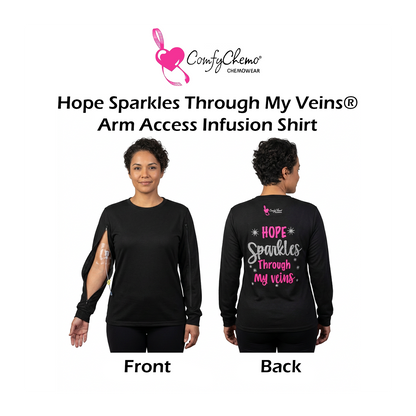 Women's Arm Access Infusion Shirt- Hope Sparkles Through My Veins®